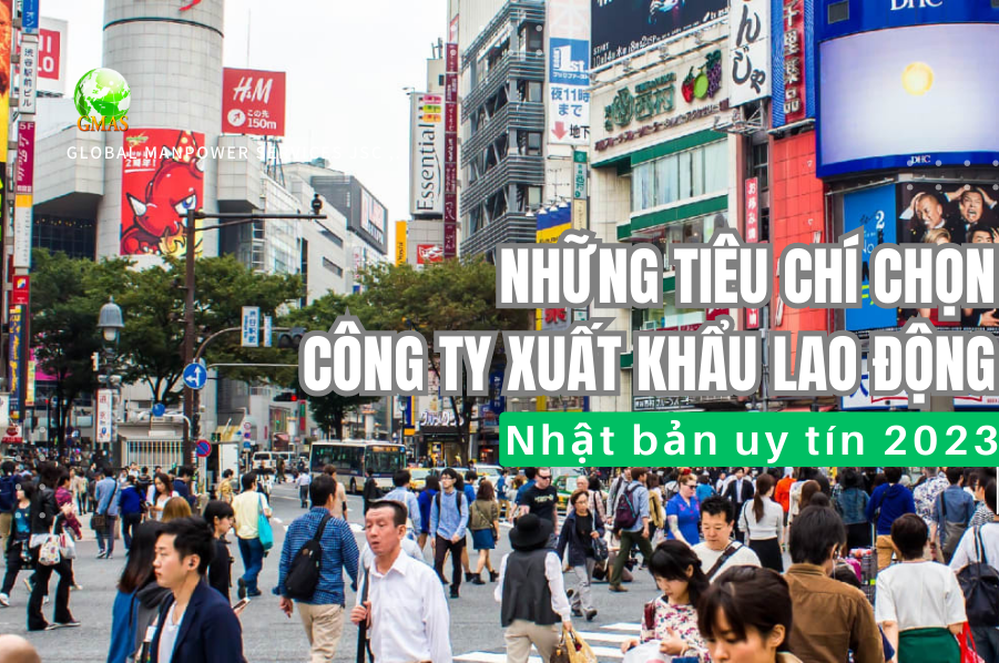 chọn công ty xkld Nhật uy tín