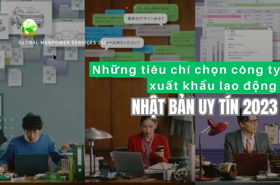 nhung tieu chi chon cong ty xkld uy tin 2023