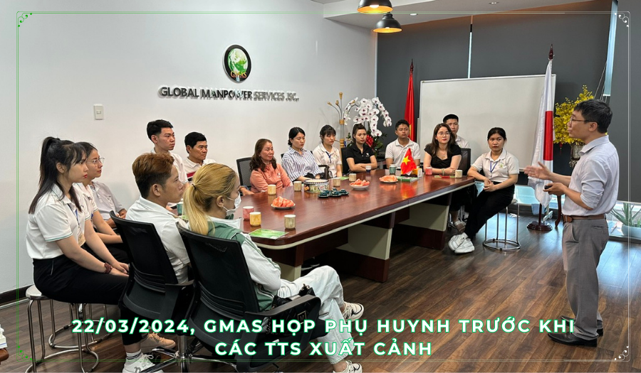 GMAS TỔ CHỨC GẶP MẶT PHỤ HUYNH TRƯỚC KHI TTS XUẤT CẢNH 26 12