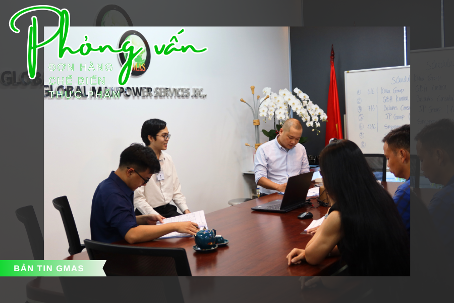 12/06/2024 - GMAS TỔ CHỨC PHỎNG VẤN ĐƠN HÀNG CHẾ BIẾN THỰC PHẨM 29 55