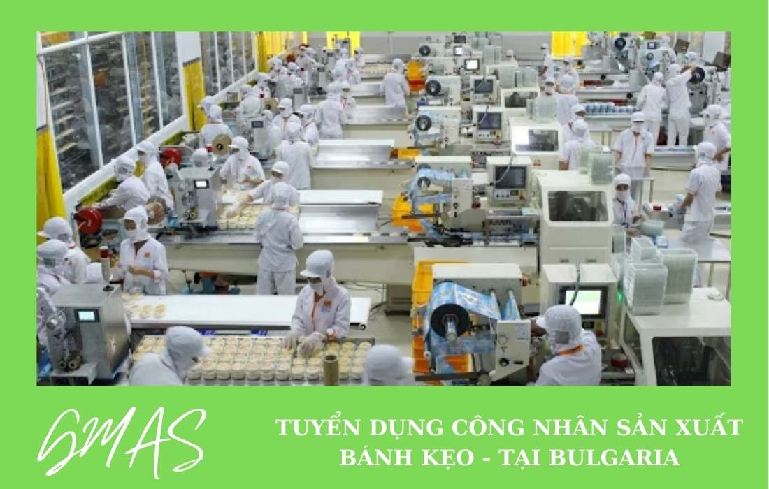tuyen dung san xuat banh keo bulgaria