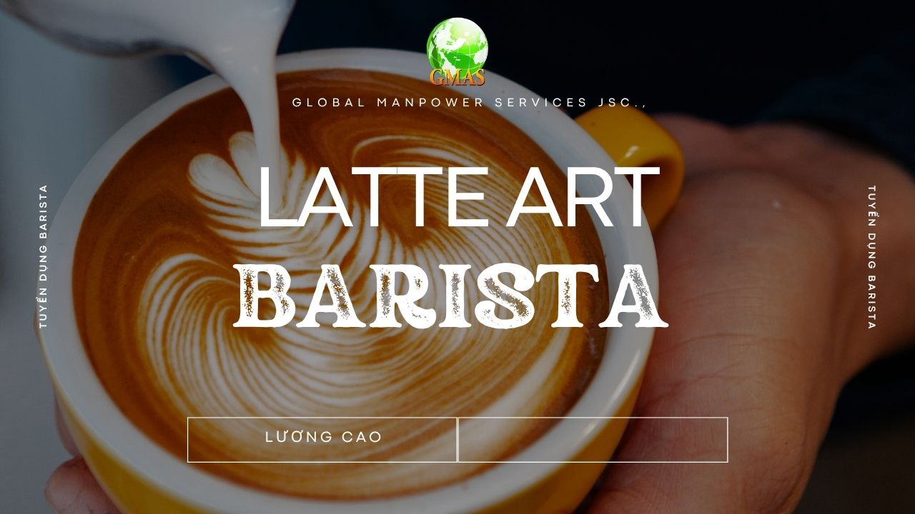 Tuyển Dụng Barista Làm Việc Trên Du Thuyền Quốc Tế 26 latte art barista