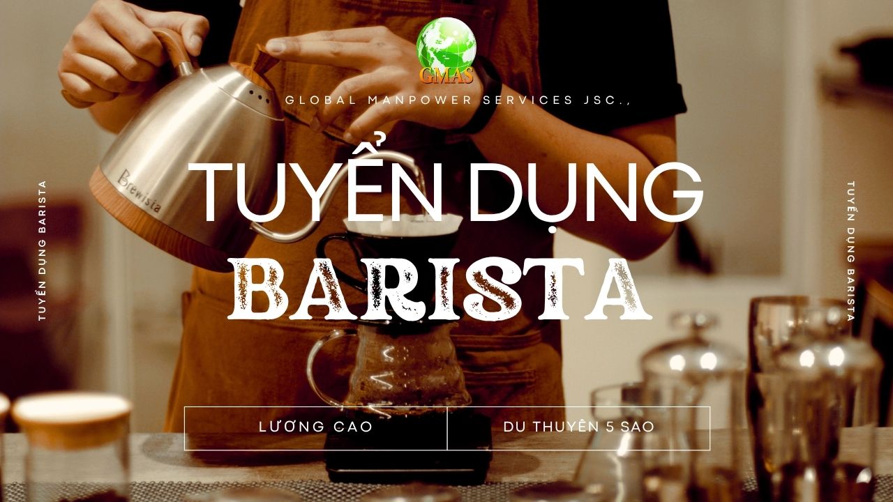 Tuyển Dụng Barista Làm Việc Trên Du Thuyền Quốc Tế 25 tuyem dung barista du thuyen