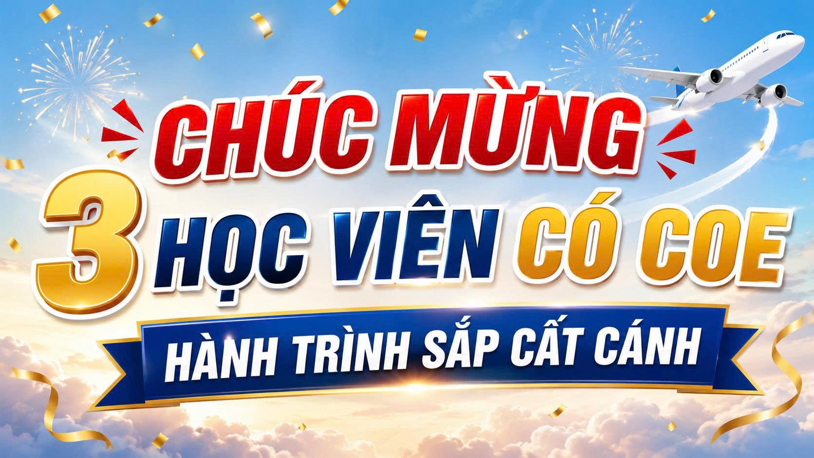 CHUC MUNG 3 HOC VIEN CO COE