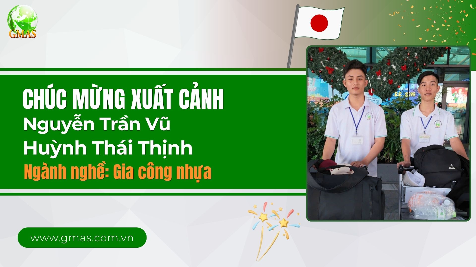 🎉 CHÚC MỪNG 2 HỌC VIÊN GMAS - VŨ VÀ THỊNH CHÍNH THỨC XUẤT CẢNH SANG NHẬT BẢN 4 Vu Thinh xuat canh 4