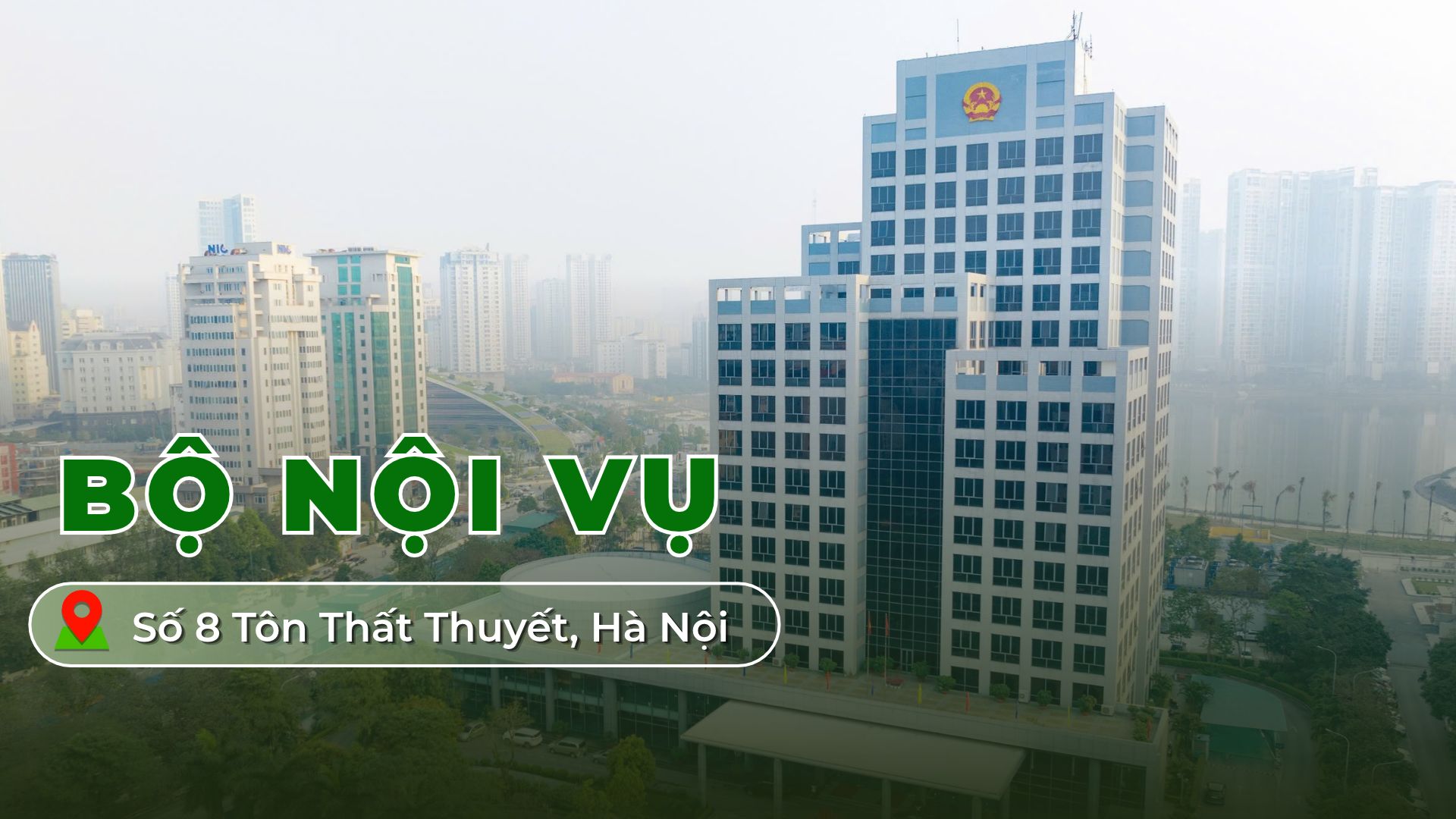 Bộ Nội vụ là gì? Vai trò của Bộ Nội vụ trong quản lý hoạt động xuất khẩu lao động Việt Nam 26 DIA CHI BOI NOI VU 1